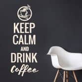 Wandtattoo -  Keep calm and Drink Coffee 