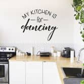 Wandtattoo - My kitchen is for dancing 