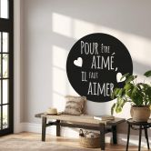 Wandtattoo Pour être aimé, il faut aimer 