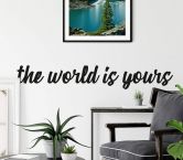 Sticker mural The world is yours 