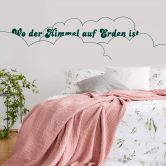 Wandtattoo Wo der Himmel auf Erden ist 