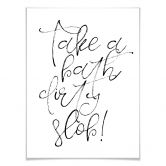 Poster - Take a bath dirthy slob 