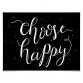 Poster Choose Happy - schwarz negativ 