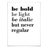 Poster - Be bold 