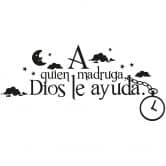 Muursticker A quien madruga dios le ayuda. 