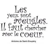 Wandtattoo Les yeux sont aveugles... 