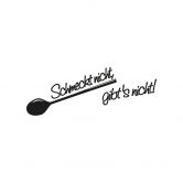 Wandtattoo Schmeckt nicht gibt's nicht! 5 