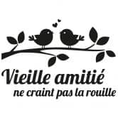 Wandtattoo Vieille amitié ne craint pas la rouille 