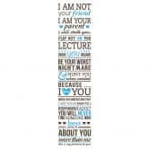 Sticker mural - I am not your friend - I am your parent...1 