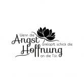 Wandtattoo Wenn die Angst... 