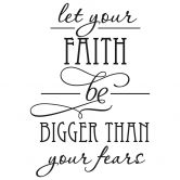 Wallsticker -  Let your Faith... 