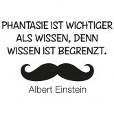 Wandtattoo Phantasie ist wichtiger... 02 