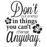 Muursticker Don\'t put energy... 