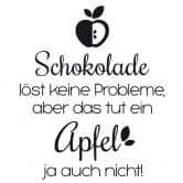 Wandtattoo Schokolade löst keine Probleme... 
