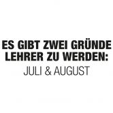 Wandtattoo- Es gibt zwei Gründe Lehrer zu werden.. 