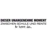 Wandtattoo Dieser unangenehme Moment  