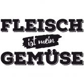 Wandtattoo Fleisch ist mein Gemüse 