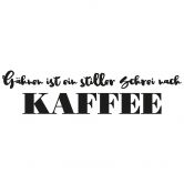 Wandtattoo Gähnen ist ein stiller Schrei nach Kaffee 01 