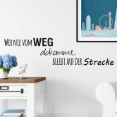 Wandtattoo - Wer nie vom Weg abkommt 