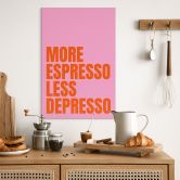 Wandbild More Espresso less Depresso - Fritsch - Alu-Dibond 