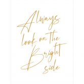 Fototapete Always look on the brightside | Spruch Tapete - KsanaKalpa 