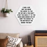 Hexagon Wandbild I said a hip hop - Alu-Dibond 