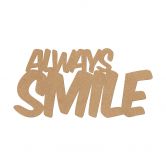MDF-dekoration Always Smile 