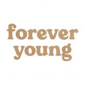 Décoration en bois MDF Forever Young 