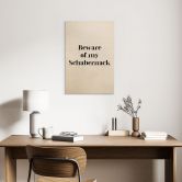 Holzbild Beware of my Schabernack 