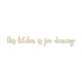 Lettres décoratives en placage bois de peuplier - This kitchen is for dancing 
