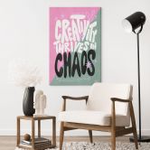 Tableau sur toile Creativity thrives in Chaos - Bloom 