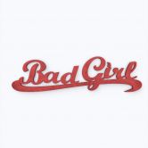Lettres décoratives en bois MDF - Bad Girl 