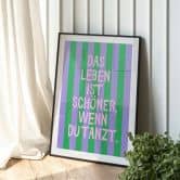 Spruch Poster Das Leben ist schöner wenn du tanzt - Ohkimiko 