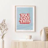 Spruch Poster You got this - Wilson 