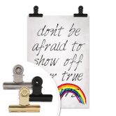 Poster Don't be afraid to show off your truecolours 