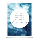 Poster -Don´t stop when your are tired 