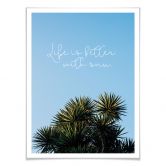 Premiumposter - Life is better with sun 