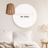 Alu-Dibond uplusmestudio - Collect Moments not Things - Rund 