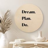 Holzbild 1X Studio - Dream Plan Do - Rund 