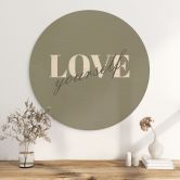 Holzbild Love yourself - Rund 