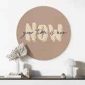 Holzbild Your time is now - Rund 