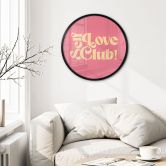 Plakat Self Love Club Pink - Prints by Ayleen - Rund 