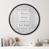 Plakat Stay Classy Sassy and a Bit Bad Assy - Wilson - Round 