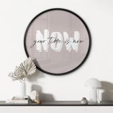 Poster Your time is now - Rund 