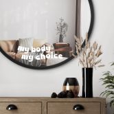 Spiegel Sticker, Dekorativer Aufkleber My Body My choice 