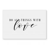 Spritzschutz Transparent - Do all things with love 