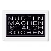 Spritzschutz Nudeln machen ist auch kochen - Transparent 