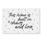 Stænkplade - This home is built on chaos and love - Transparent 
