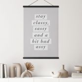 Stoffbild Stay Classy Sassy and a Bit Bad Assy - Wilson 