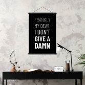 Stoffbild Spruch - Frankly my dear, I don't give a damn 
